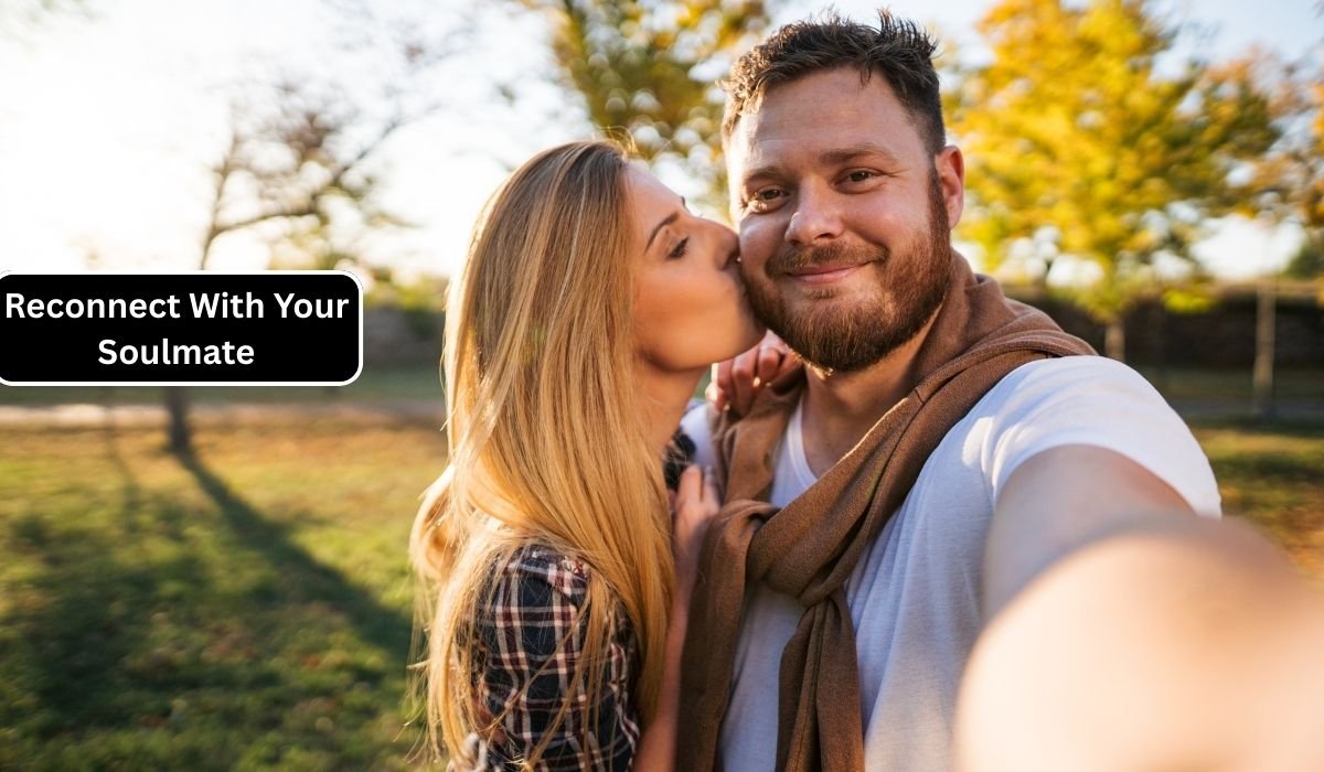 to Reconnect With Your Soulmate