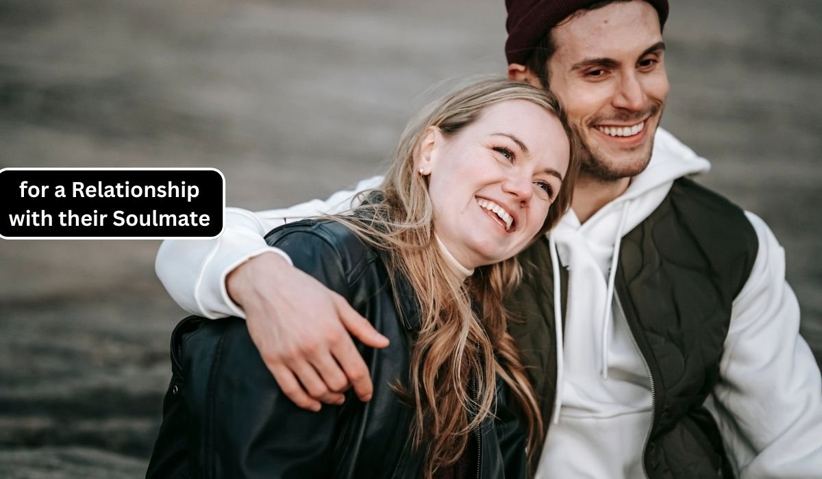 for a Relationship with their Soulmate