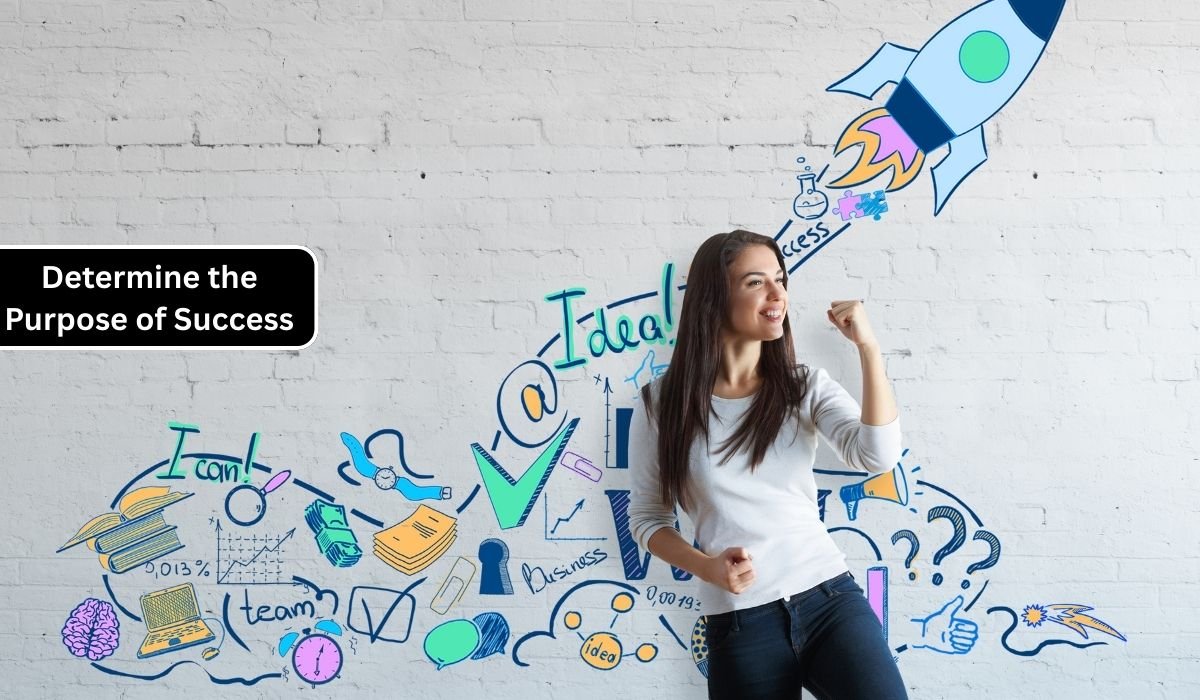 Determine the Purpose of Success