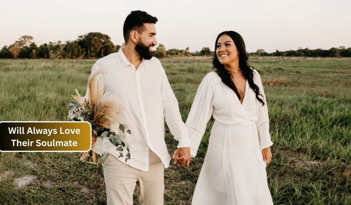 Will Always Love Their Soulmate